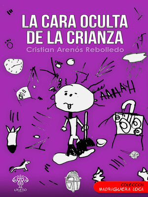 cover image of La cara oculta de la crianza